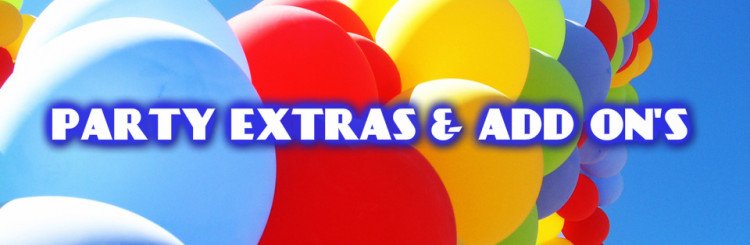 Party Extra's & Add On's